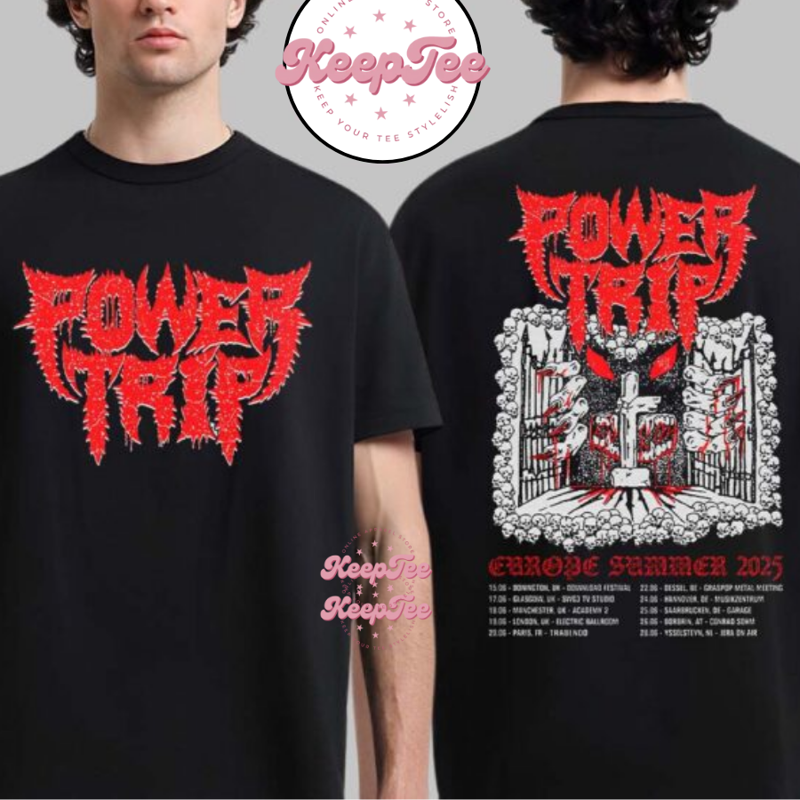 Power Trip Europe Summer 2025 Schedule Tour Dates Shirt
