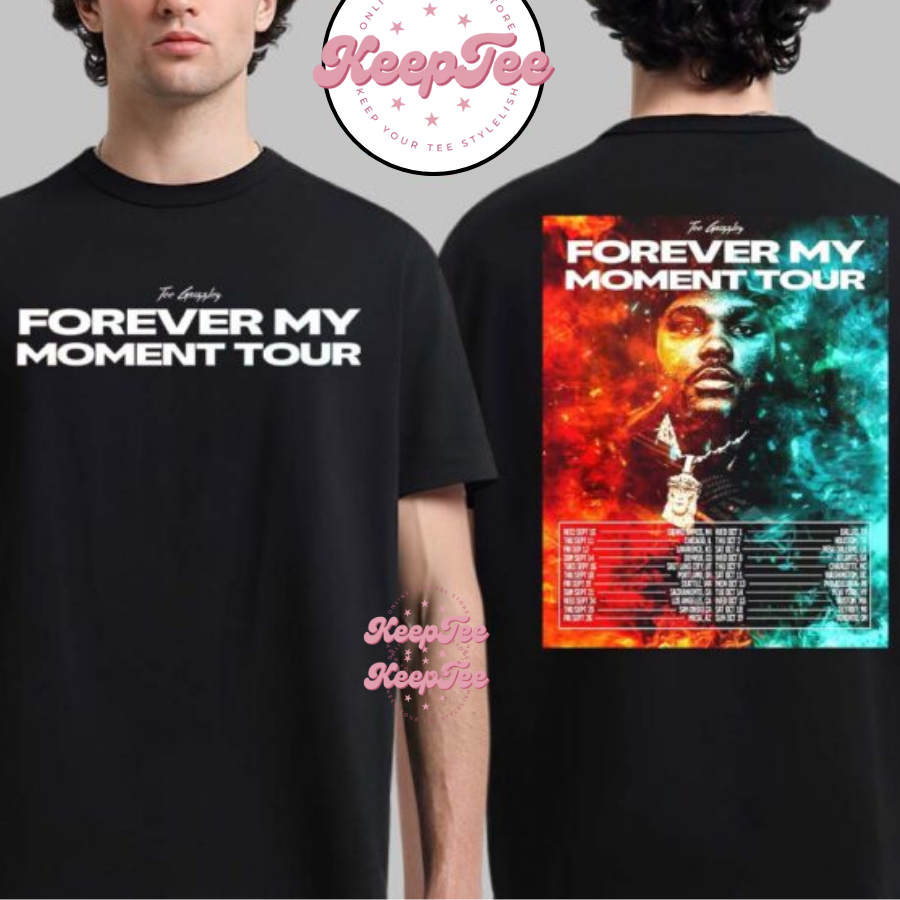 Tee Grizzley Forever My Moment Tour North American 2025 Hitting The Road For The First Time Cities Dates Shirt