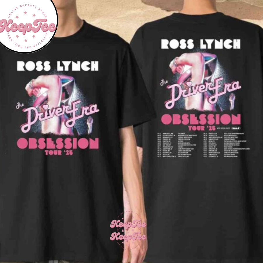 Ross Lynch The Driver Era Obsession World Tour 2025 Shirt