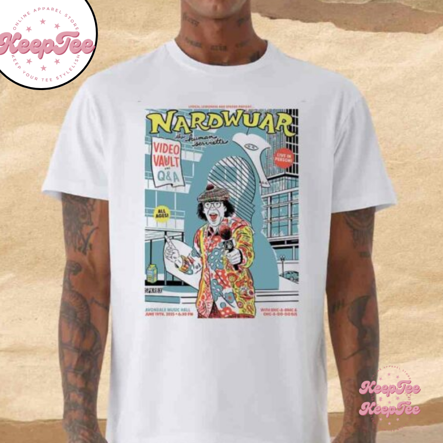 Nardwuar The Human Serviette June 19Th 2025 In Chicago Shirt