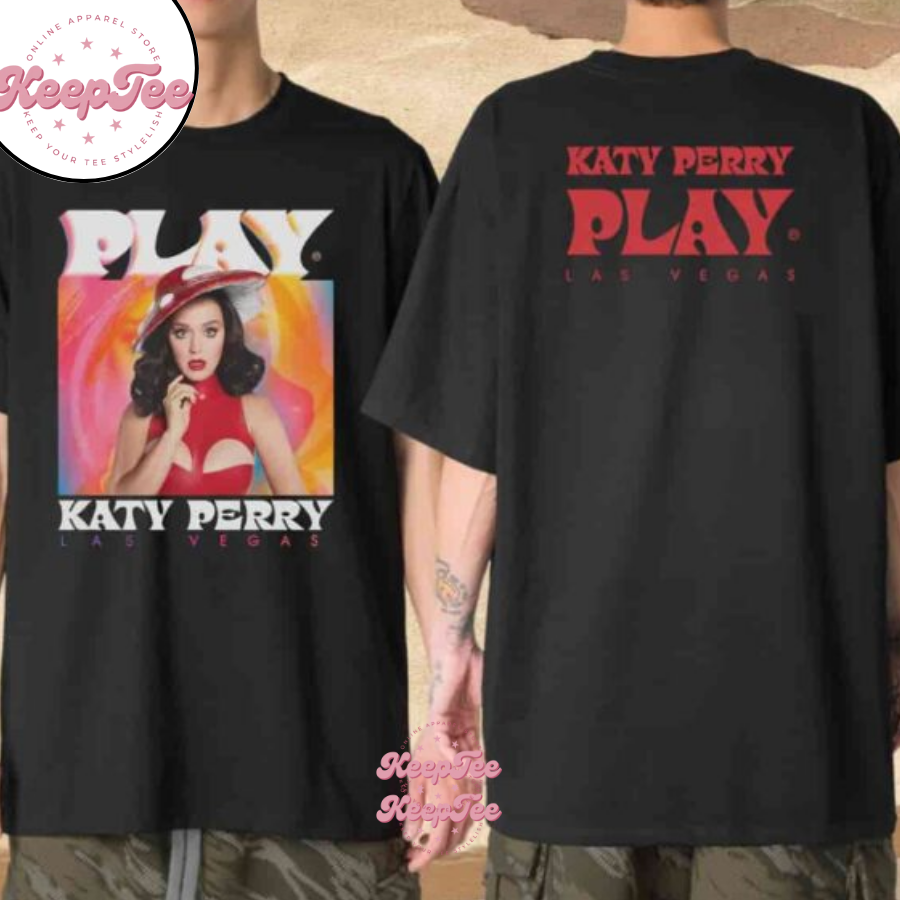 Katy PerryS Play Admat Las Vegas 2025 Shirt