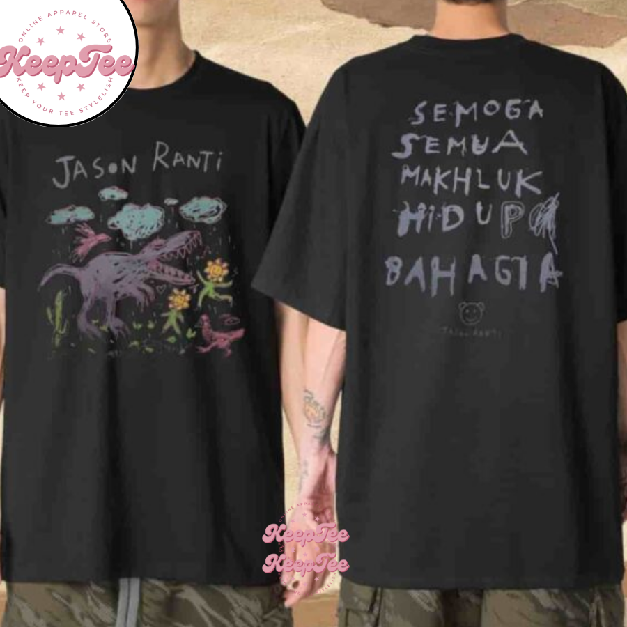 Jason Ranti Semoga Semua Makhluk Hidup Bahagia Merchandise 2025 Shirt