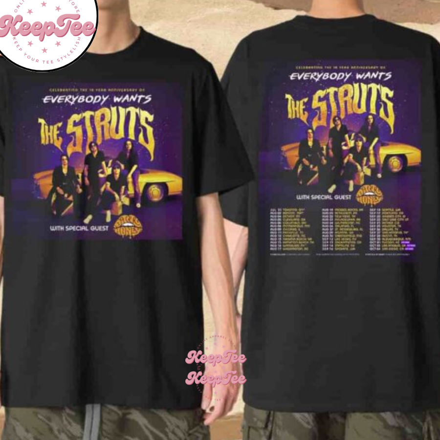The Struts Tour Dates 2025 Everybody Wants The Struts Unisex Shirt