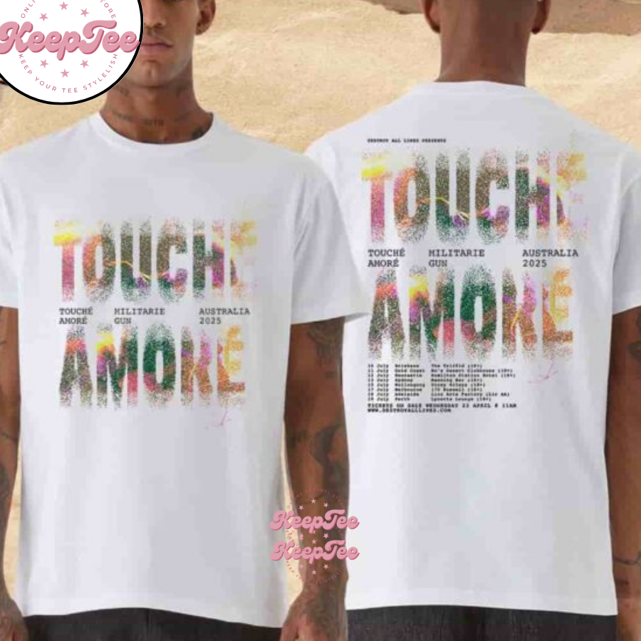 Touche Amore With Militarie Gun Australia Tour This July 2025 Merchandise Unisex Shirt