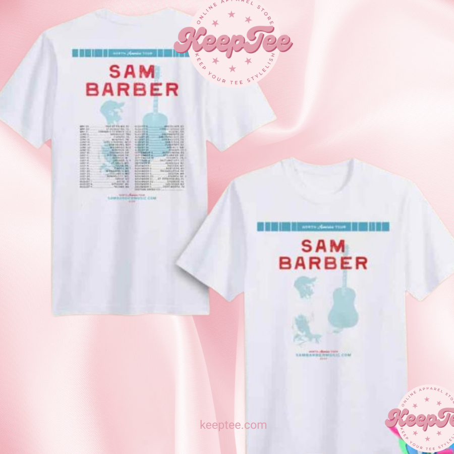 Sam Barber North America Tour Dates 2025 Merchandise Unisex Shirt