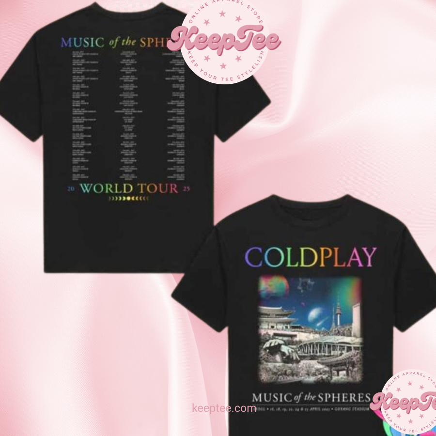 Coldplay Merchandise In Seoul 2025 Music Of The Spheres Tour Dates Two Sides Unisex Shirt