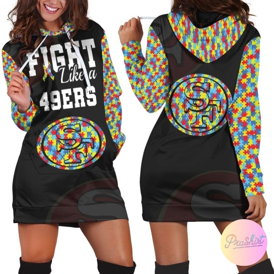 Fight Like A San Francisco 49Ers Autism Support Hoodie Dress All Over Print Fans Women Wear 