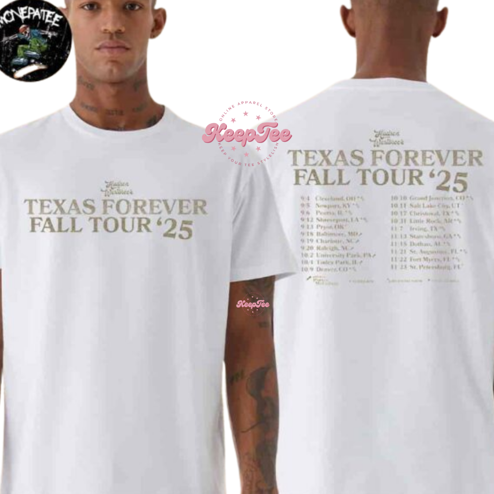 Hudson Westbrook Texas Forever Fall Tour 2025 Shirt